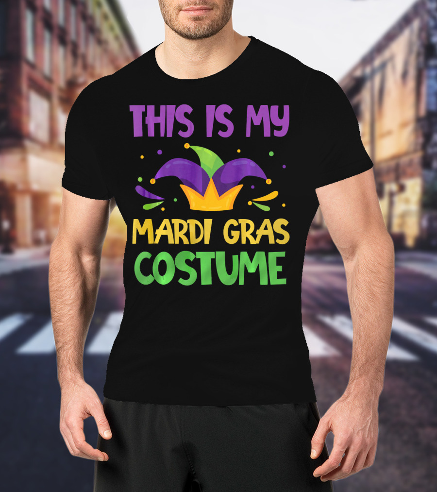 This Is My Mardi Gras Costume Jester Hat Colorful T-Shirt