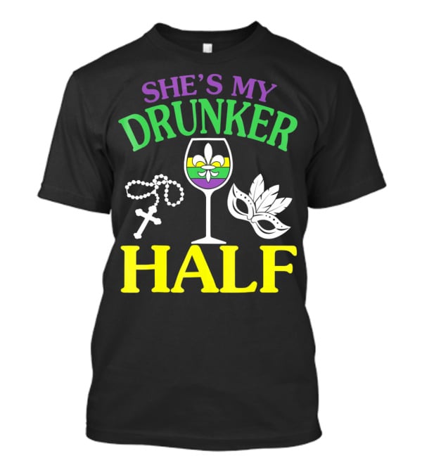 SHE'S MY DRUNKER HALF Fleur-de-Lis Wine Glass Beads Mask T-Shirt