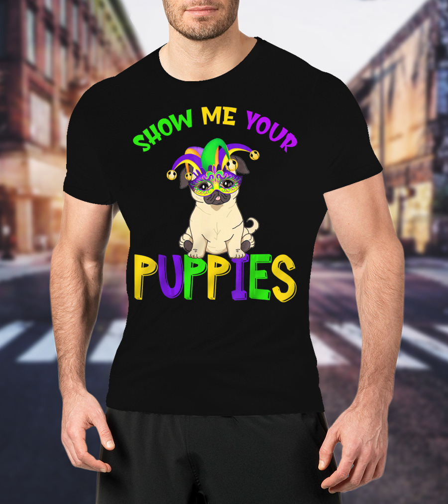 Show Me Your Puppies Pug Lover Jester Mardi Gras Mask T-Shirt