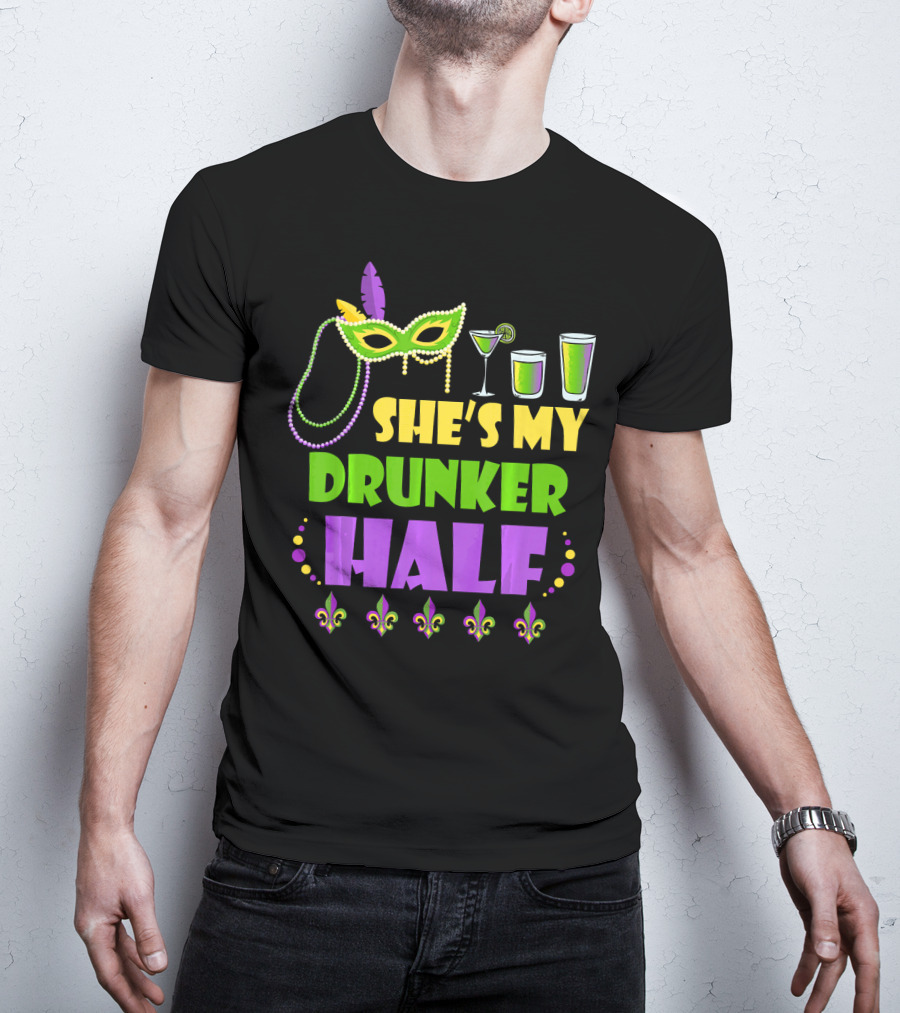 She's My Drunker Half Mardi Gras Mask Beads Cocktails Fleur De Lis T-Shirt