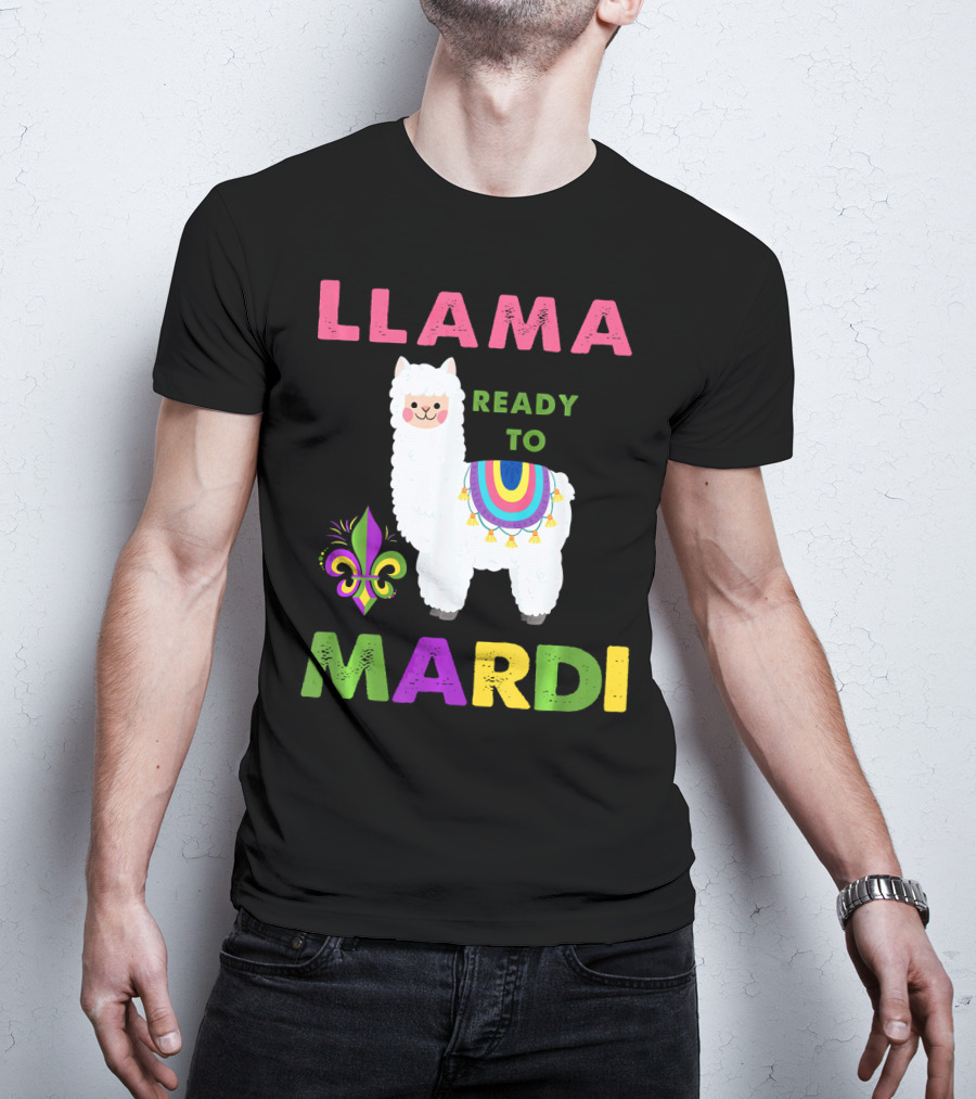 Llama Ready To Mardi Gras Fleur De Lis Festival Colors T-Shirt