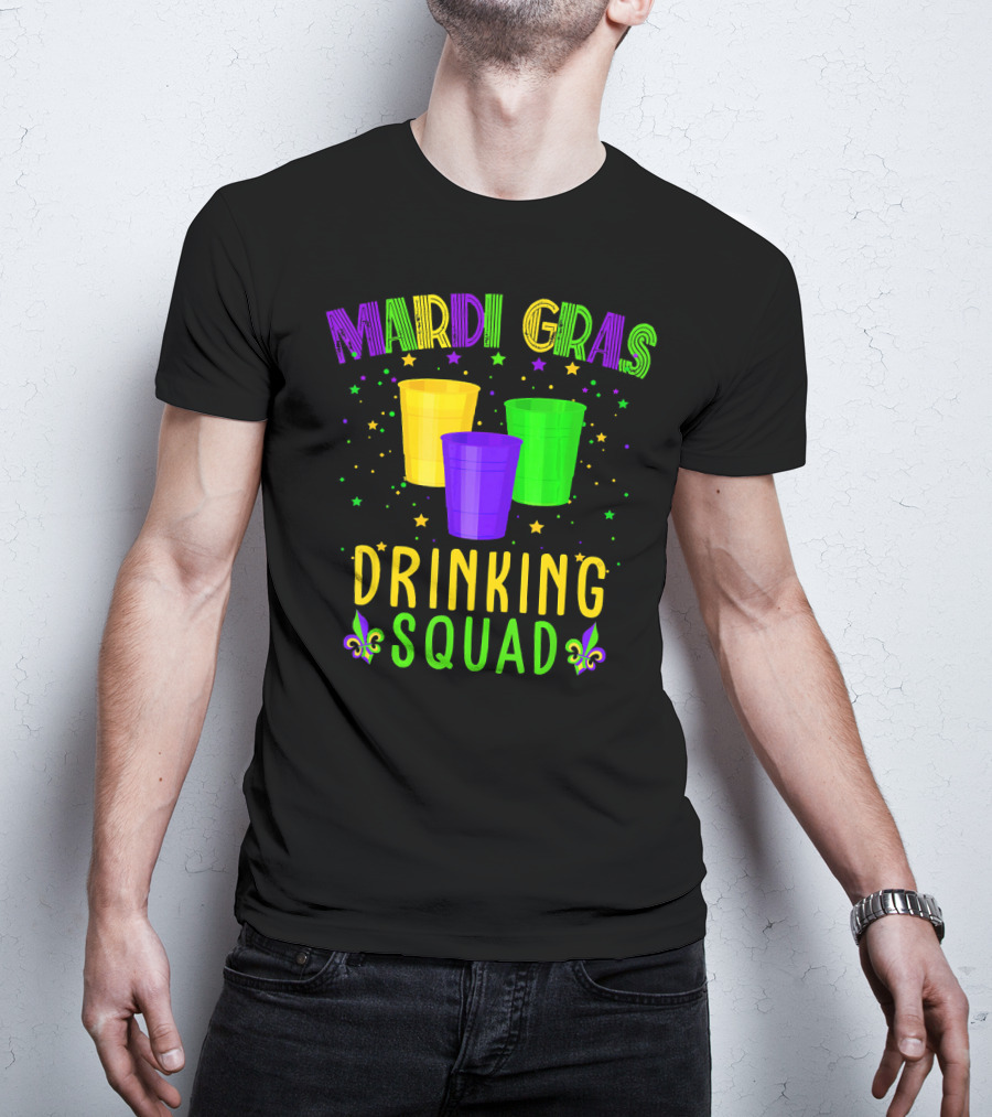 Mardi Gras Drinking Squad New Orleans NO Cups Fleur-De-Lis Stars T-Shirt