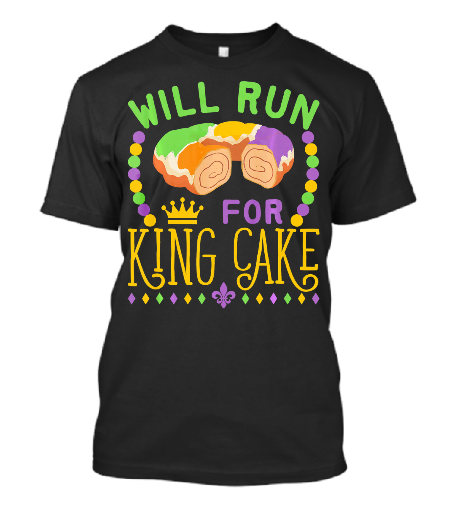 Will Run For King Cake Mardi Gras Festival Beads And Pastry Fleur-de-lis Colors T-Shirt