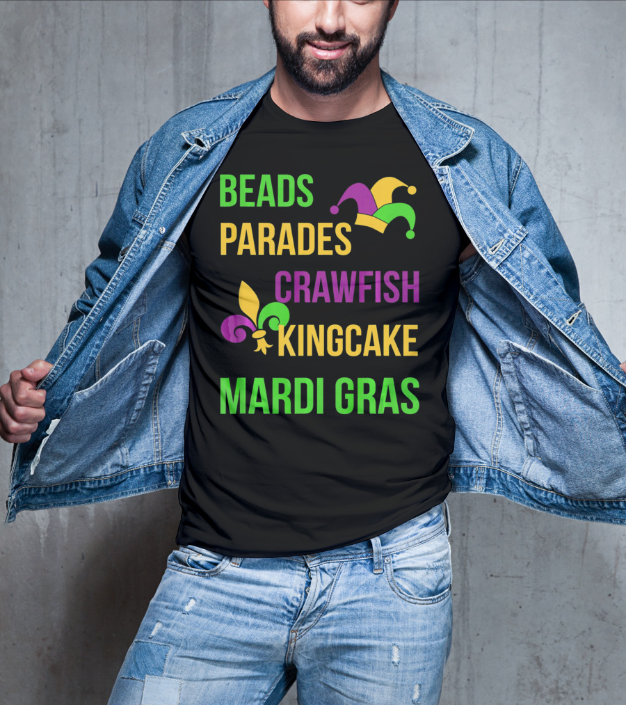 Beads Parades Crawfish Kingcake Mardi Gras T-Shirt