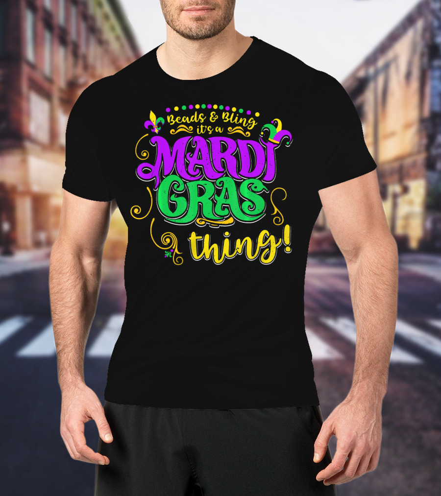Beads Bling It's A Mardi Gras Thing Fleur-De-Lis Colorful T-Shirt