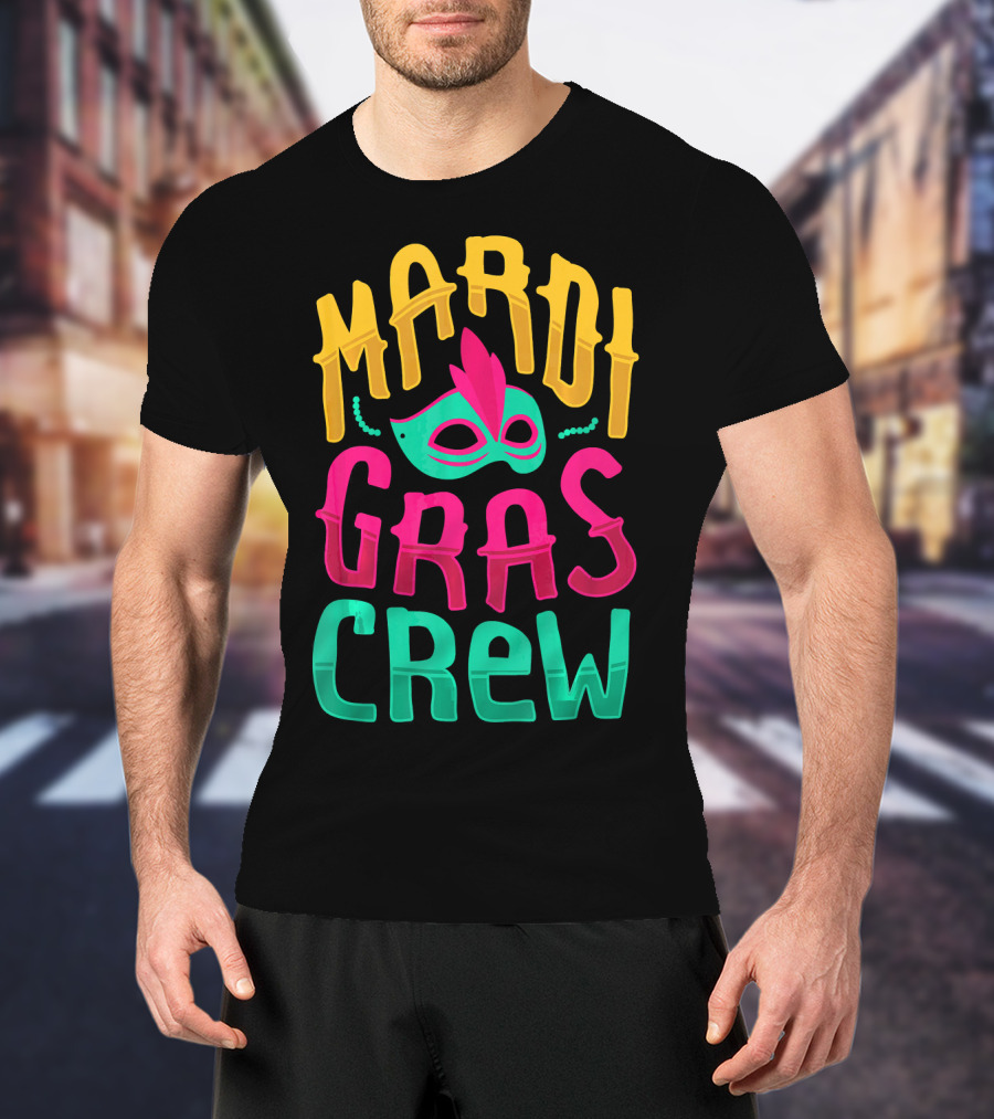 Mardi Gras Crew Carnival Mask Nola Party T-Shirt
