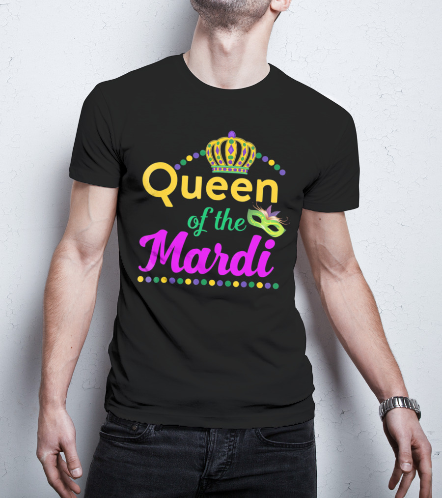 Queen Of The Mardi Gras With Crown And Mask T-Shirt
