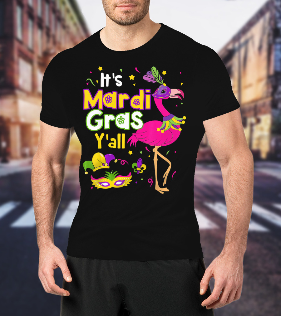 It's Mardi Gras Y'all Flamingo With Carnival Mask And Jester Hat T-Shirt
