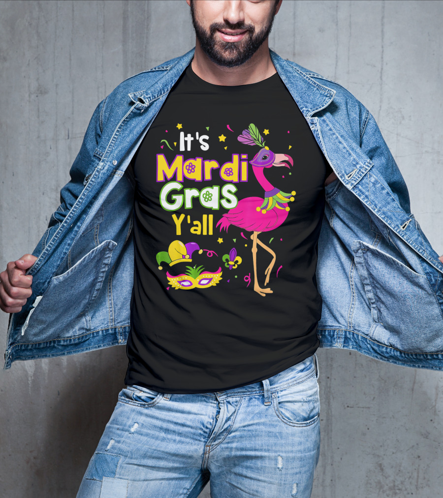 It's Mardi Gras Y'all Flamingo With Carnival Mask And Jester Hat T-Shirt