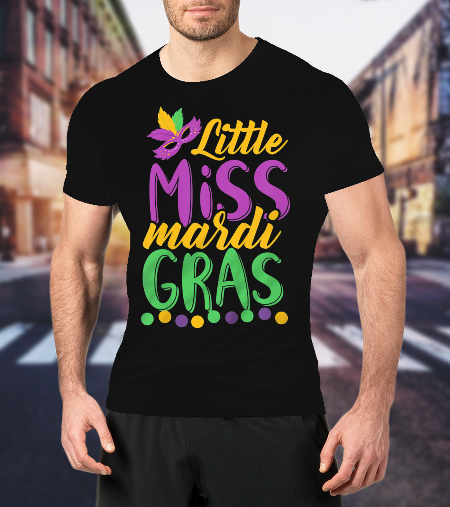 Little Miss Mardi Gras Funny Mardi Mask Feathers Colorful Dots T-Shirt