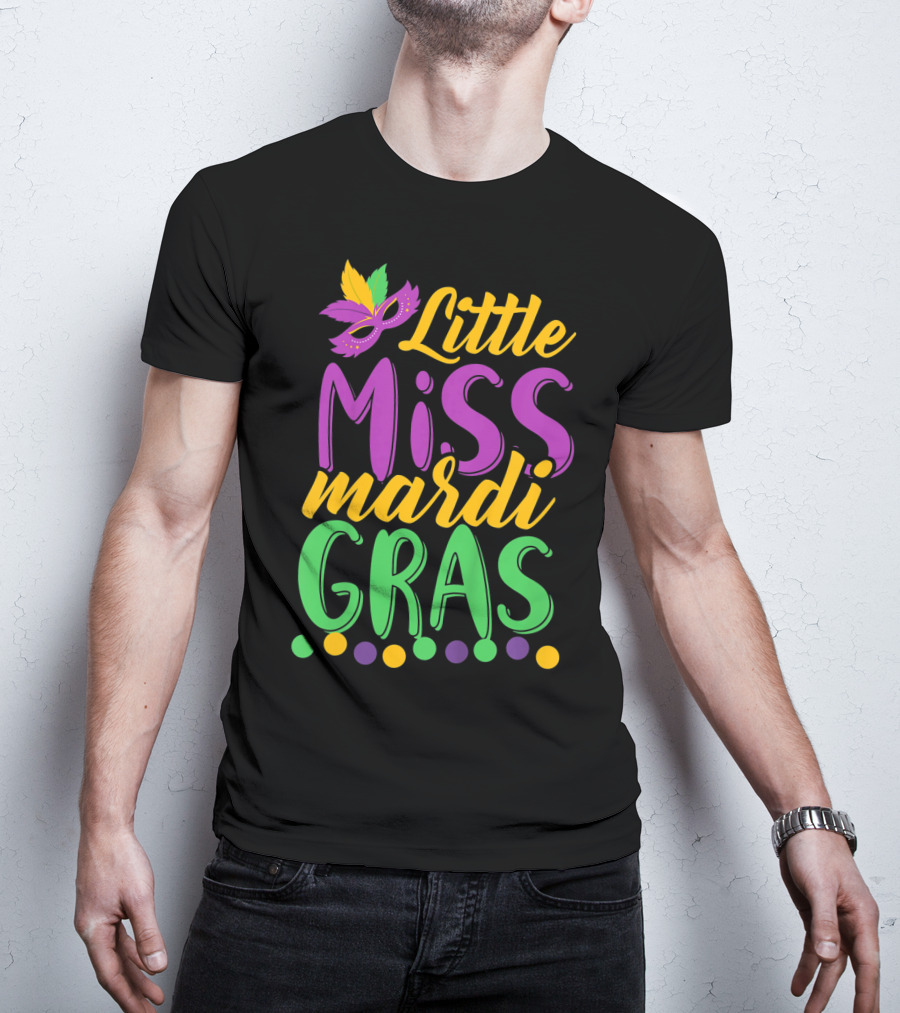Little Miss Mardi Gras Funny Mardi Mask Feathers Colorful Dots T-Shirt