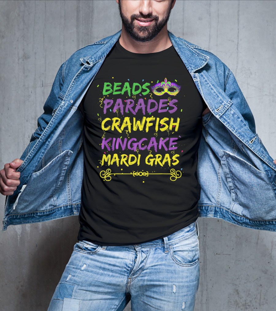 Beads Parades Crawfish Kingcake Mardi Gras Mask T-Shirt