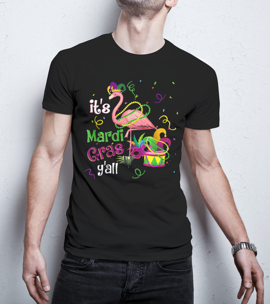 It's Mardi Gras Y'all Flamingo Carnival Festiv T-Shirt