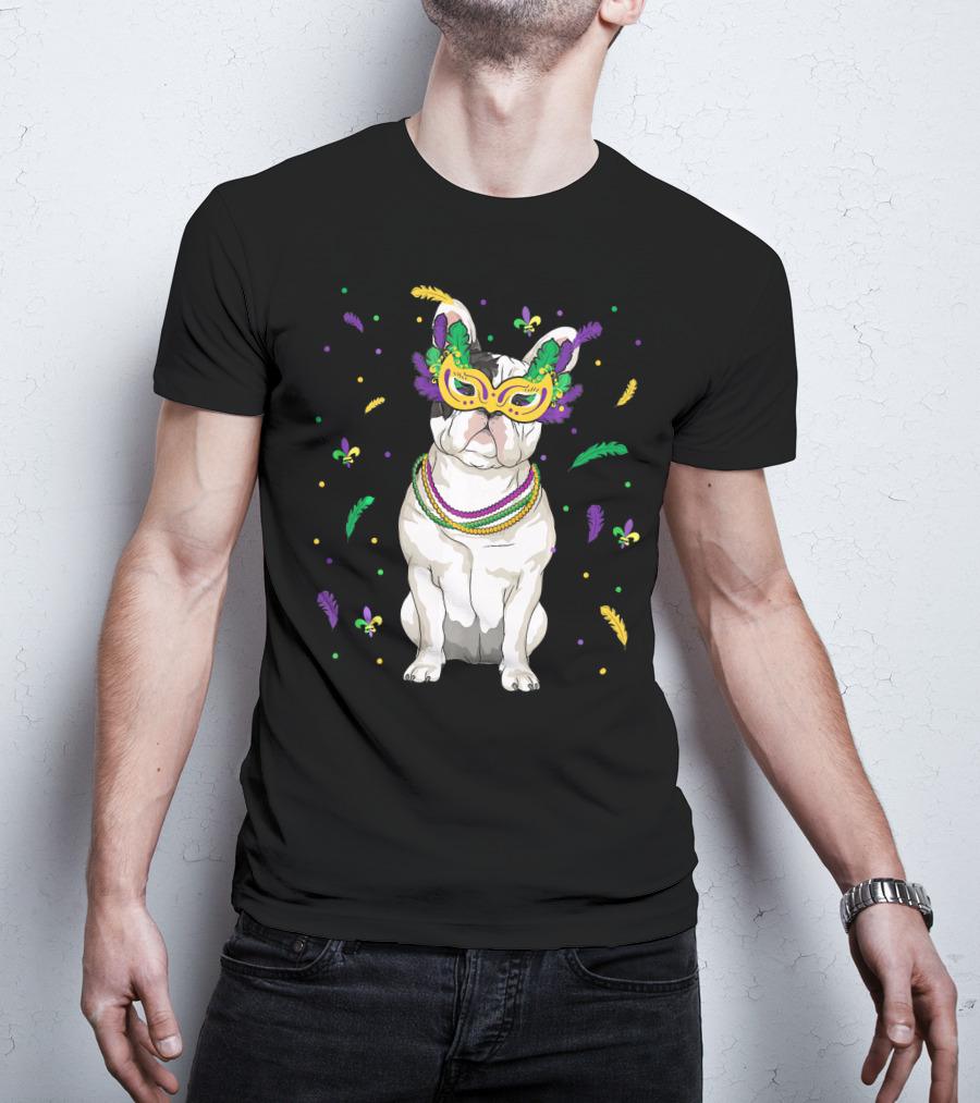 Mardi Gras French Bulldog Mask Beads Fleur-de-Lis Feathers T-Shirt