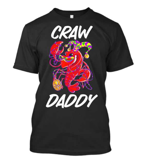 Crawdaddy Mardi Gras Celebration With Crawfish Jester T-Shirt