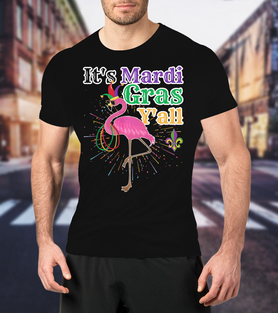 Flamingo It's Mardi Gras Y'all With Beads And Fleur-de-lis T-Shirt