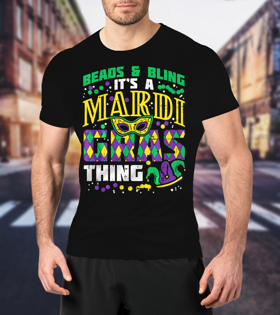 Beads And Bling It's A Mardi Gras Thing With Mask And Jester Hat T-Shirt