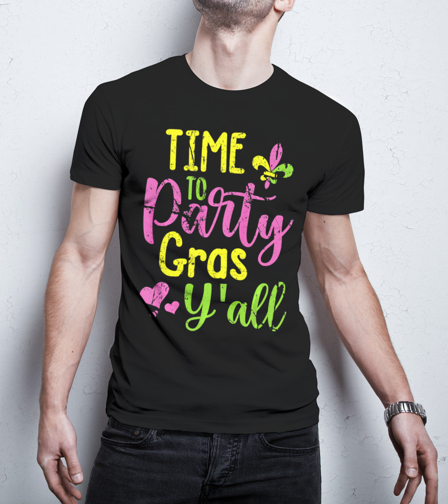 Time To Party Gras Y'all Fleur-de-Lis Mardi Gras Hearts T-Shirt