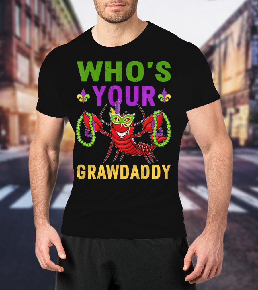 Crawfish Mardi Gras Who's Your Crawdaddy Beads And Mask T-Shirt
