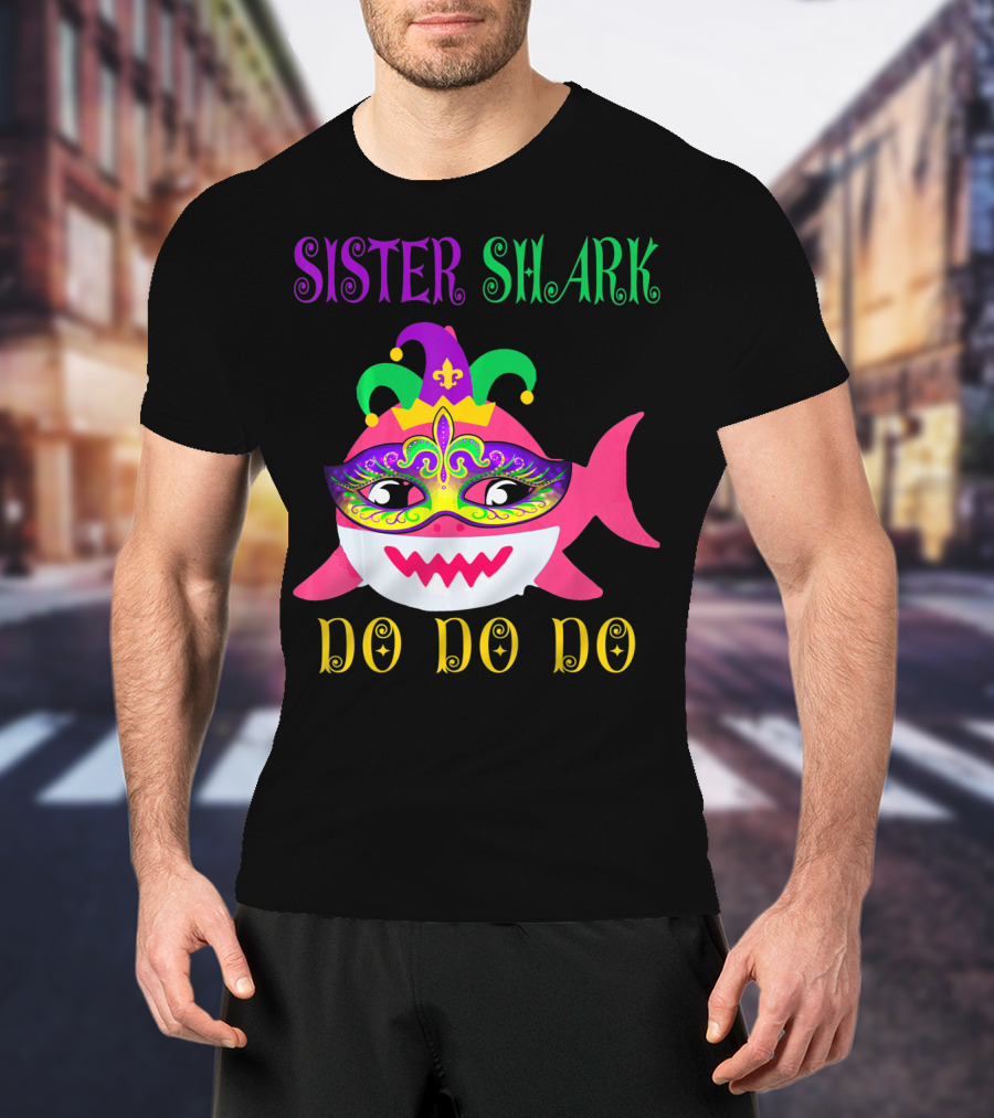Sister Shark Doo Doo Do Jester Hat Mardi Gras Mask T-Shirt