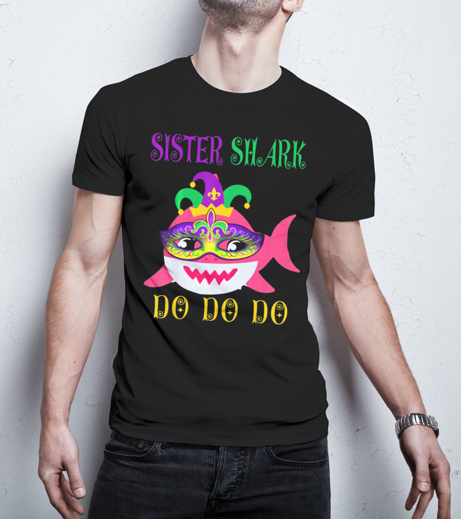Sister Shark Doo Doo Do Jester Hat Mardi Gras Mask T-Shirt