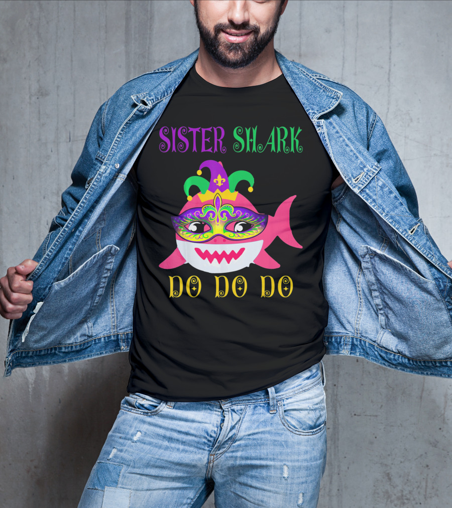 Sister Shark Doo Doo Do Jester Hat Mardi Gras Mask T-Shirt