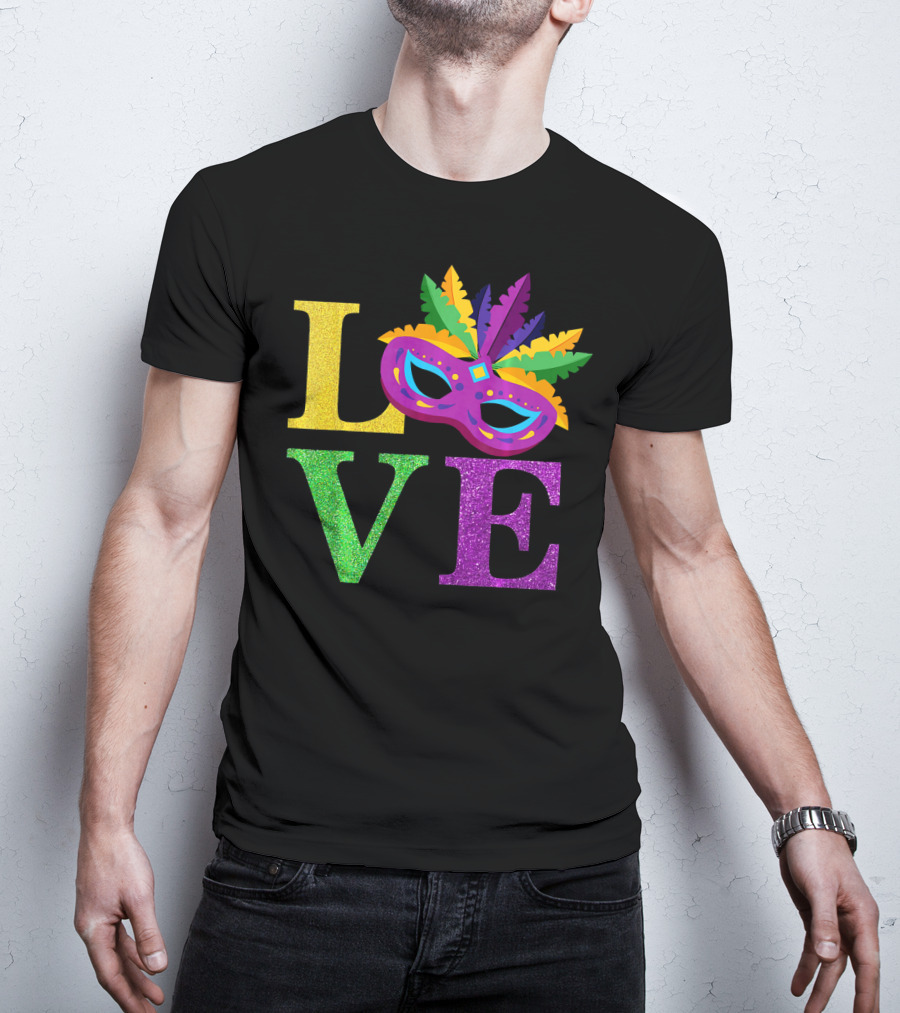 LOVE Mardi Gras Mask Feather Parade Party T-Shirt