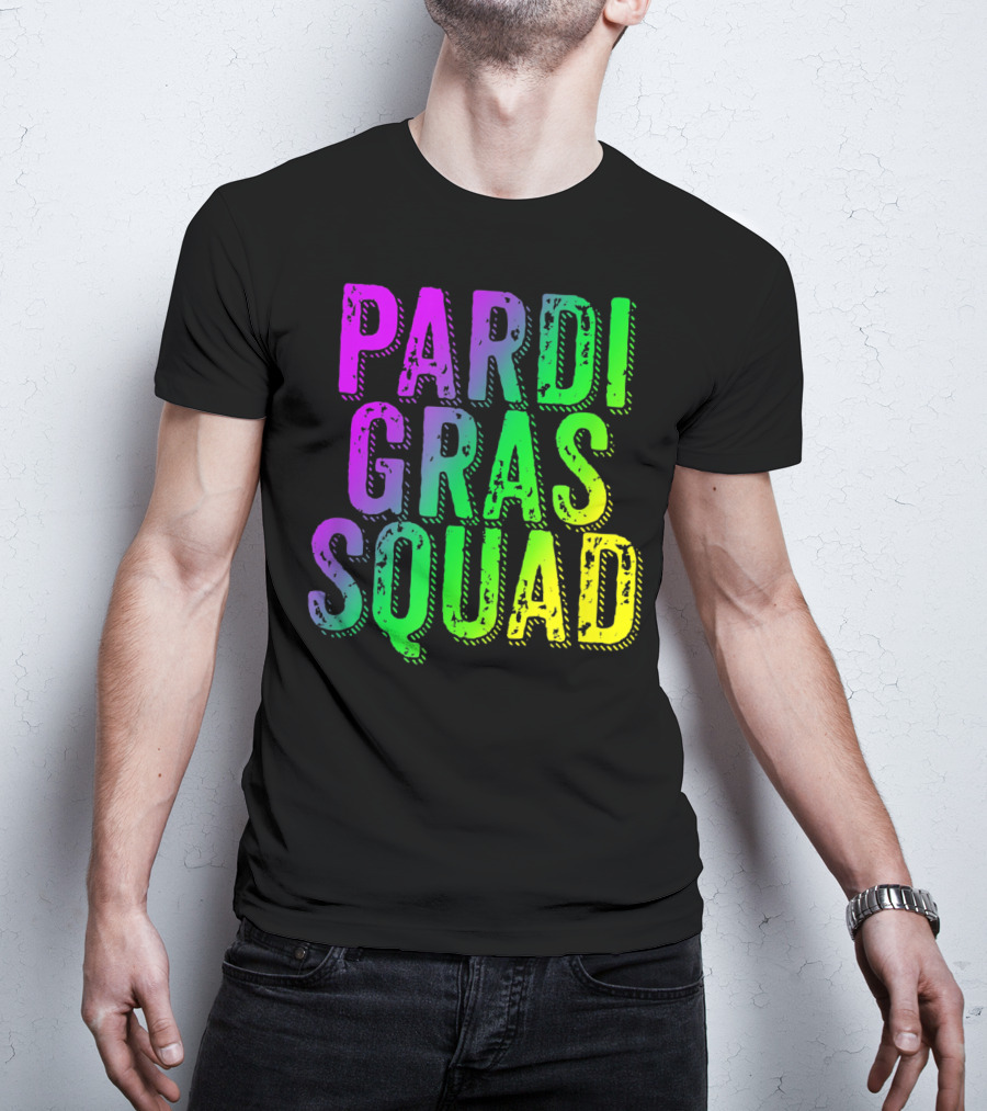 Pardi Gras Squad Matching Mardi Gras Group T-Shirt