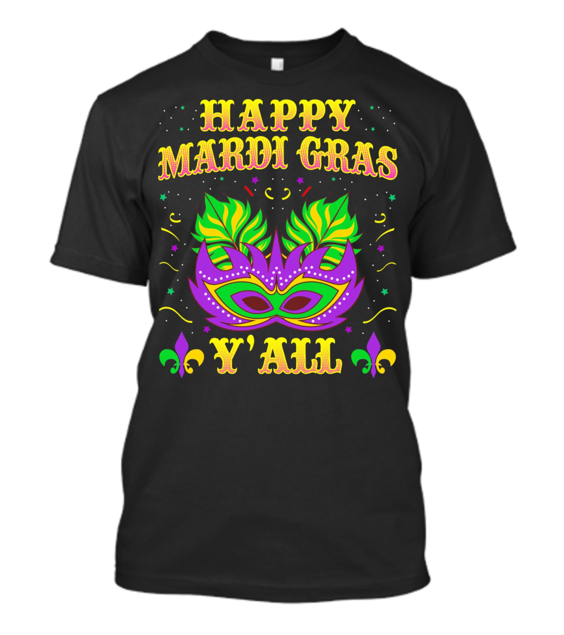 Happy Mardi Gras Y'all Fleur De Lis Mask T-Shirt