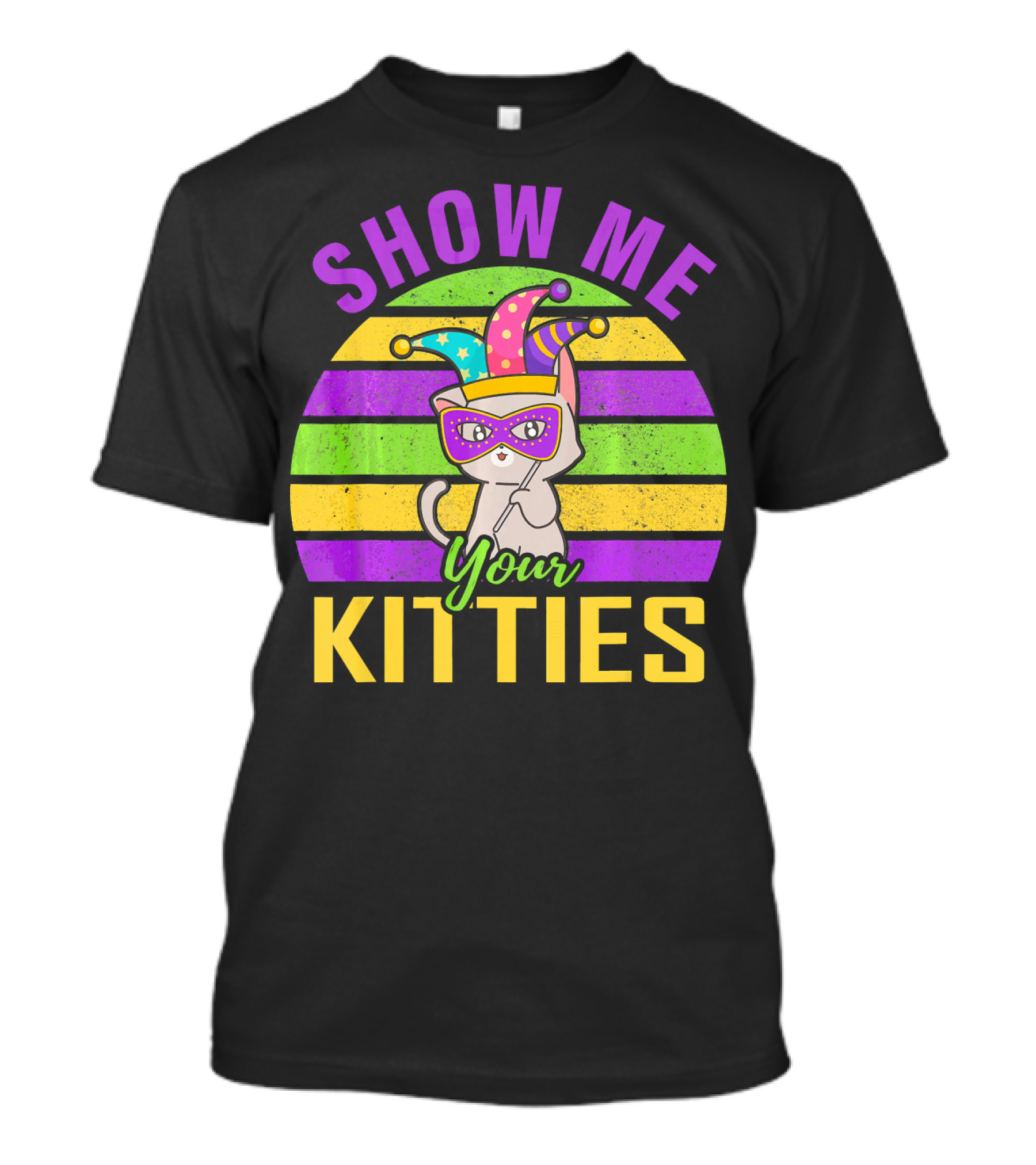 Show Me Your Kitties Mardi Gras Cat Mask Hat T-Shirt