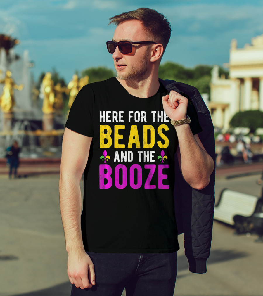 Here For The Beads And The Booze Mardi Gras Fleur-de-Lis T-Shirt