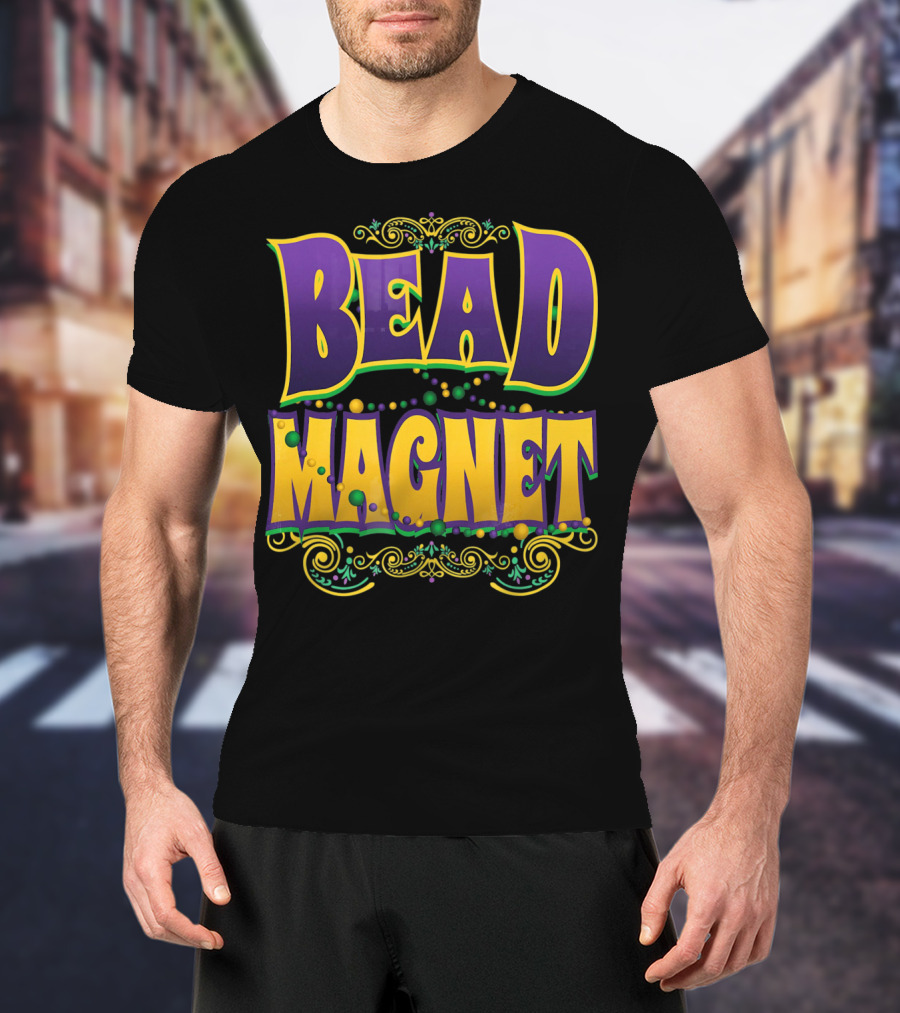 Bead Magnet Mardi Gras Parade Beads T-Shirt