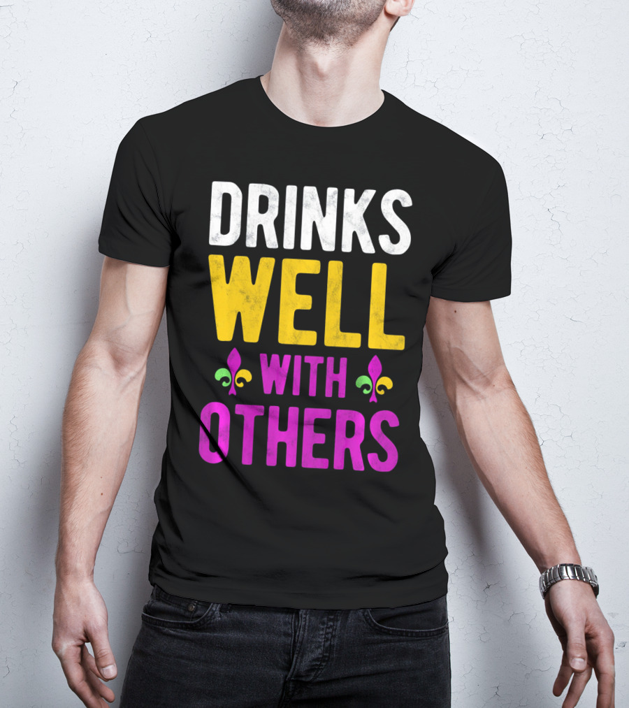 Drinks Well With Others Mardi Gras Fleur-de-Lis Symbols T-Shirt