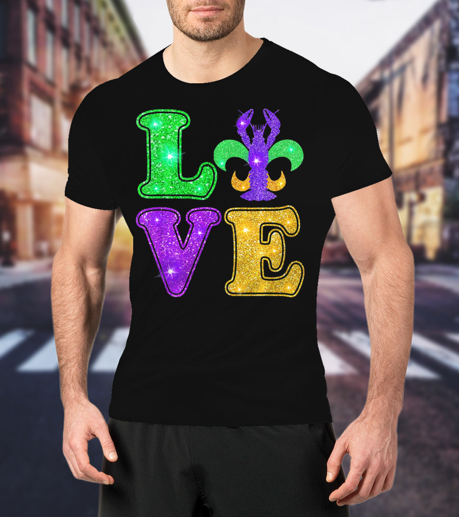Mardi Gras Love Glitter Fleur De Lis Crawfish T-Shirt