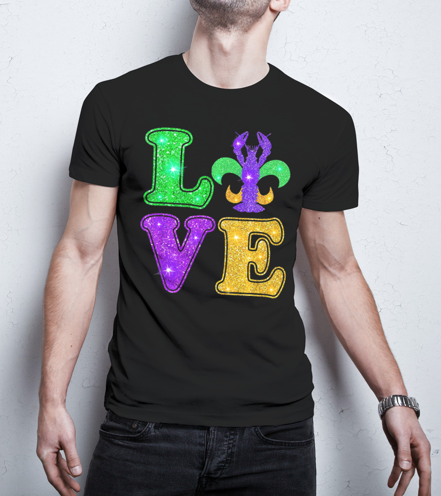 Mardi Gras Love Glitter Fleur De Lis Crawfish T-Shirt