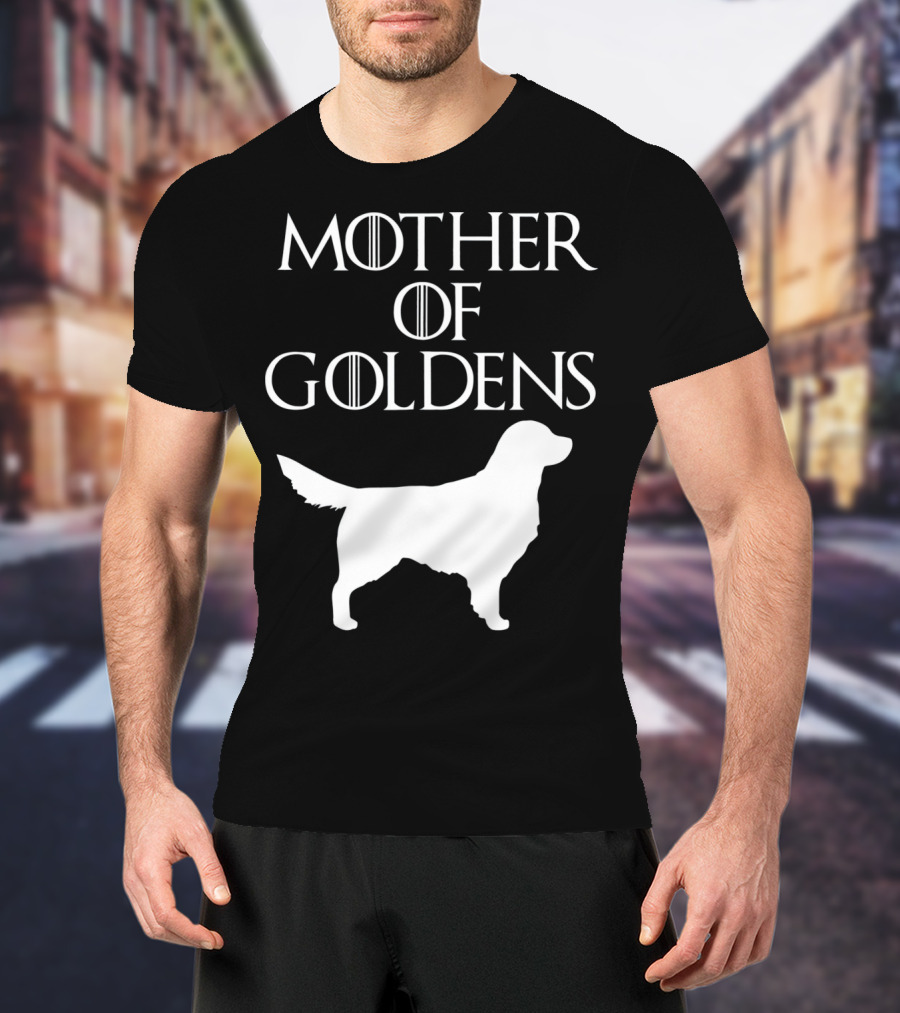 Mother Of Goldens Cute And Unique White T-Shirt
