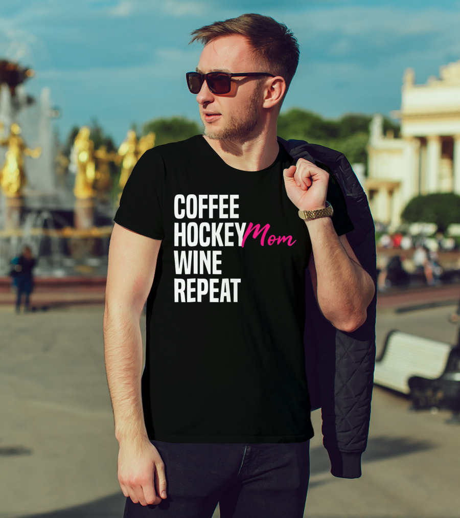 Hockey Mom Coffee Wine Repeat T-Shirt