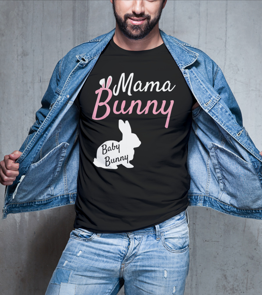 Mama Bunny Baby Bunny Easter Pre With Ears T-Shirt