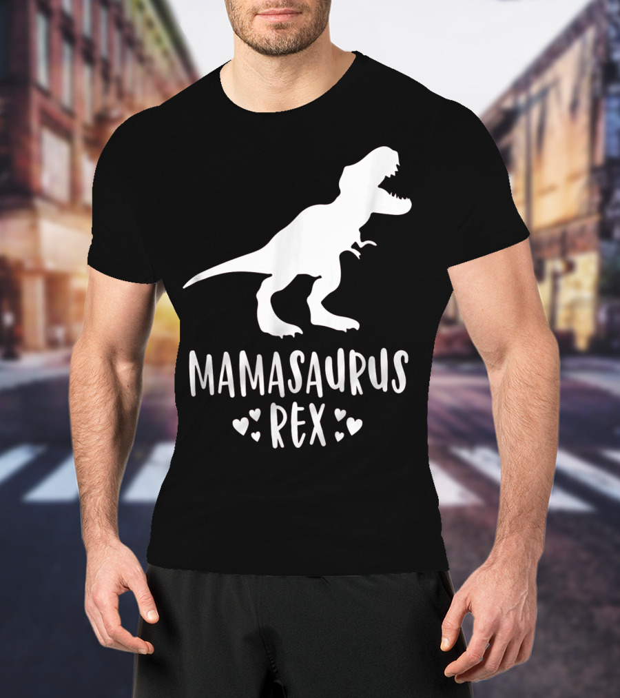 Mamasaurus Rex Mother Dinosaur With Hearts T-Shirt