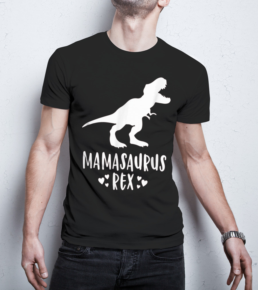 Mamasaurus Rex Mother Dinosaur With Hearts T-Shirt