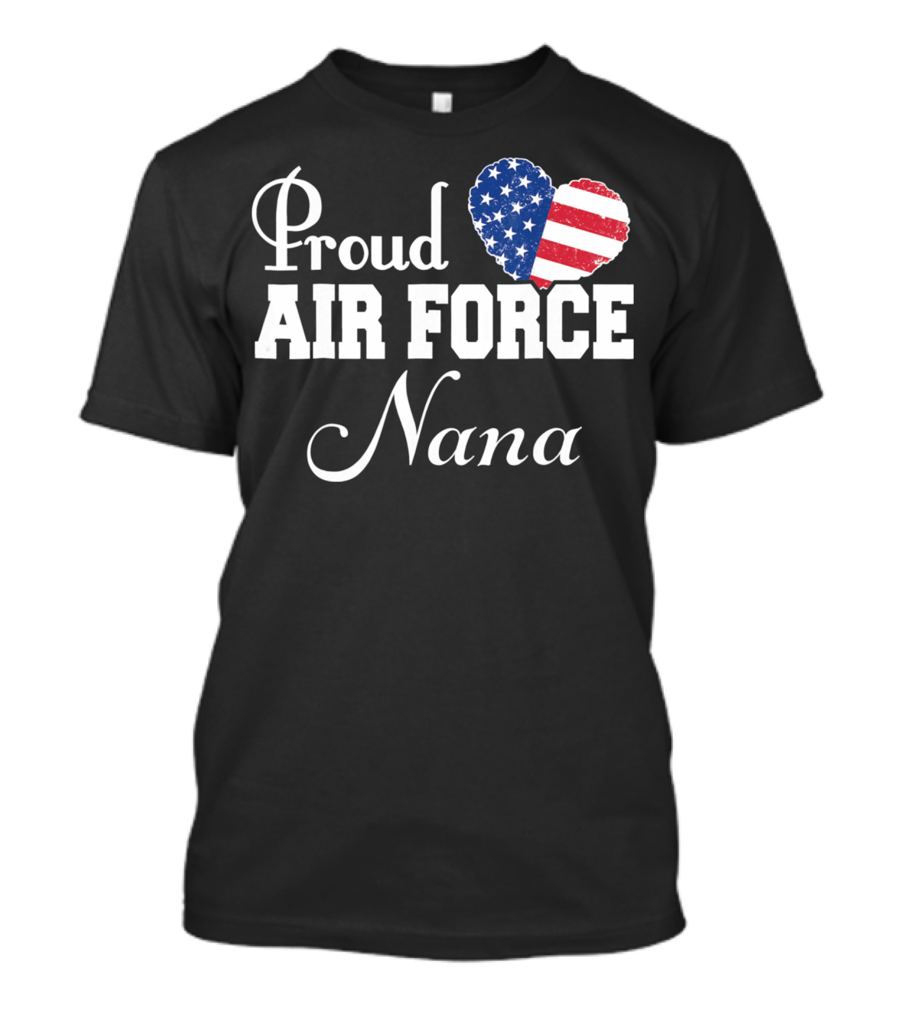 Proud Air Force Nana American Flag Heart T-Shirt