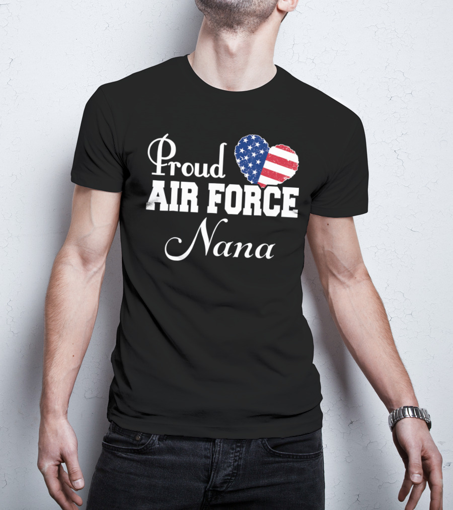 Proud Air Force Nana American Flag Heart T-Shirt