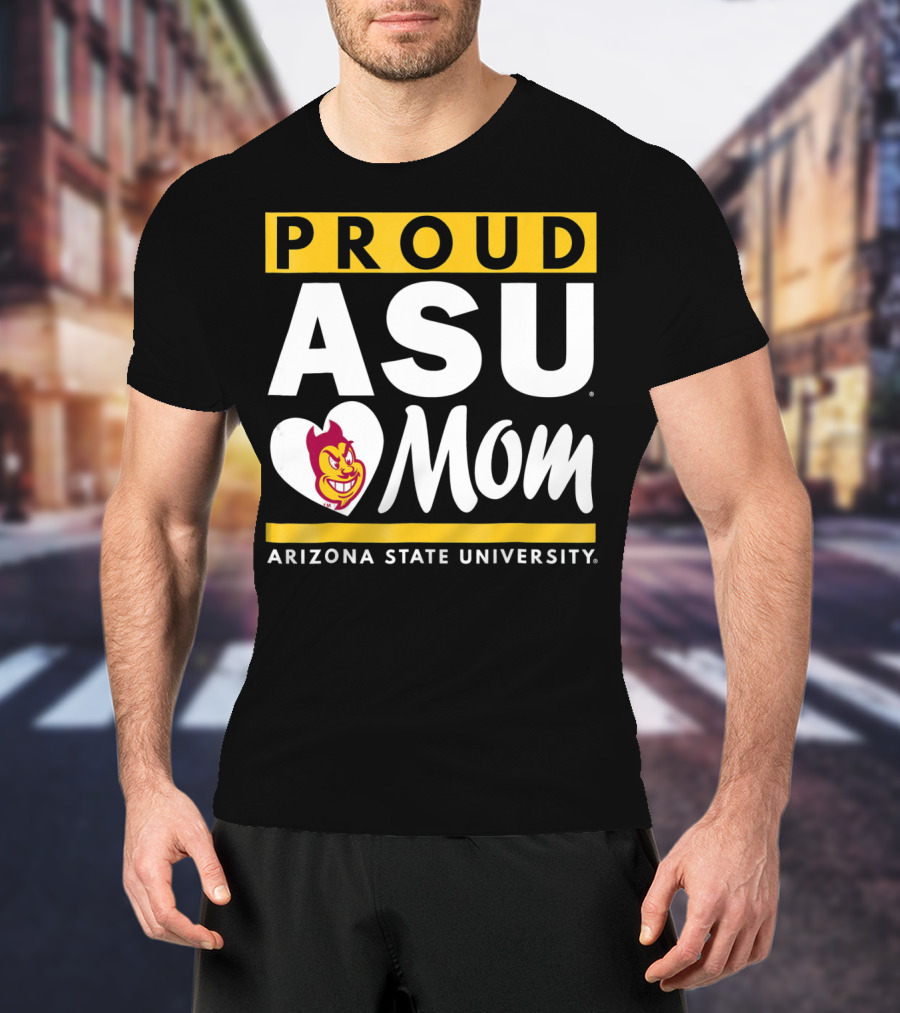 Proud ASU Mom Arizona State University Sun Devils T-Shirt