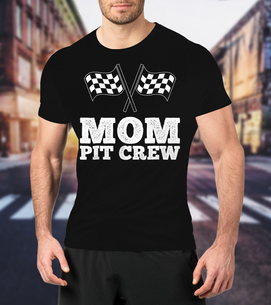 Mom Pit Crew Racing Checkered Flags Birthday T-Shirt
