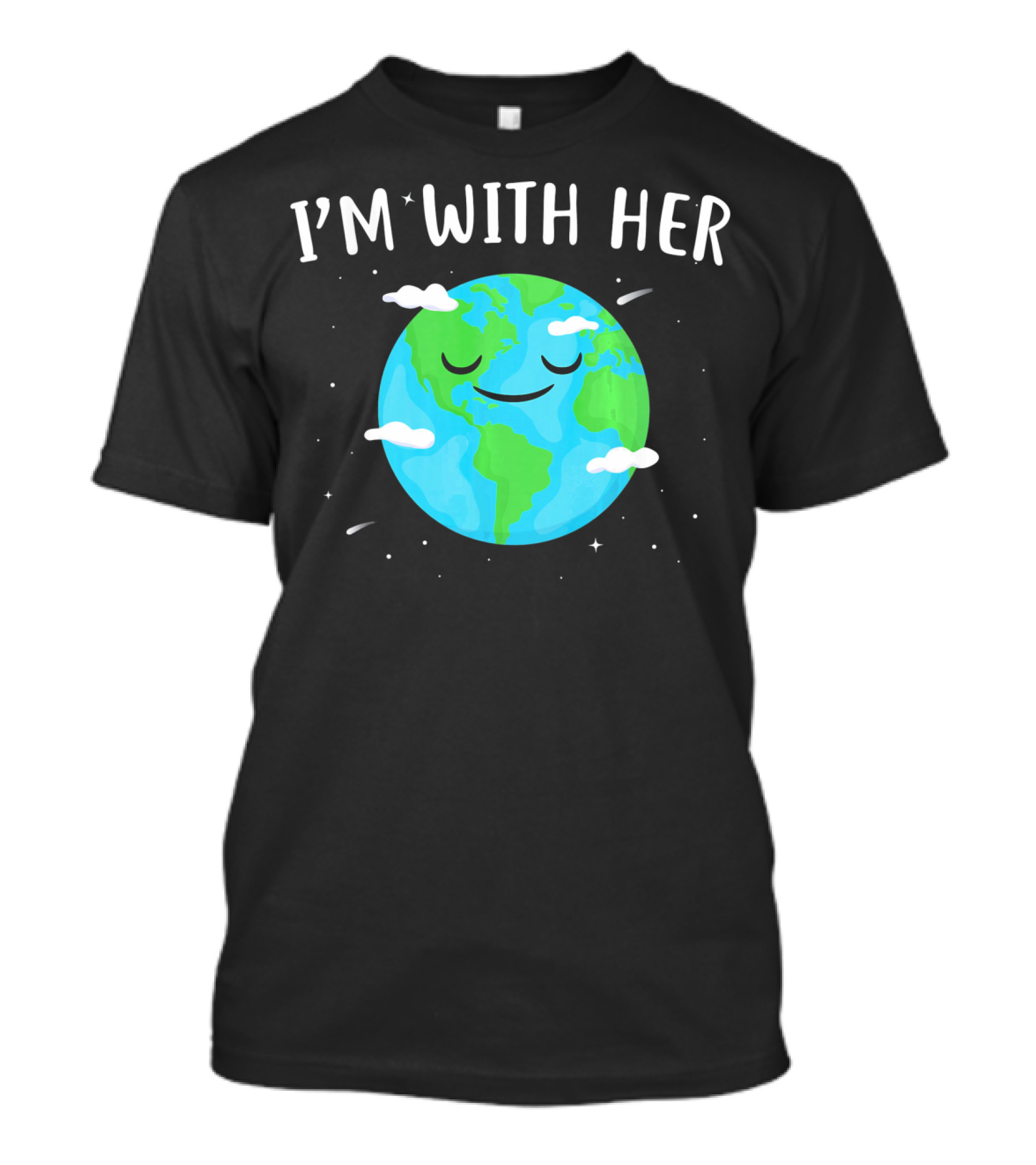 I'm With Her Smiling Earth Day Planet With Clouds T-Shirt