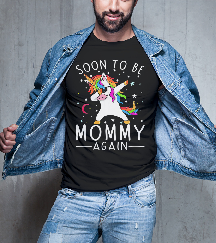 Soon To Be Mommy Again Unicorn Dab Stars T-Shirt