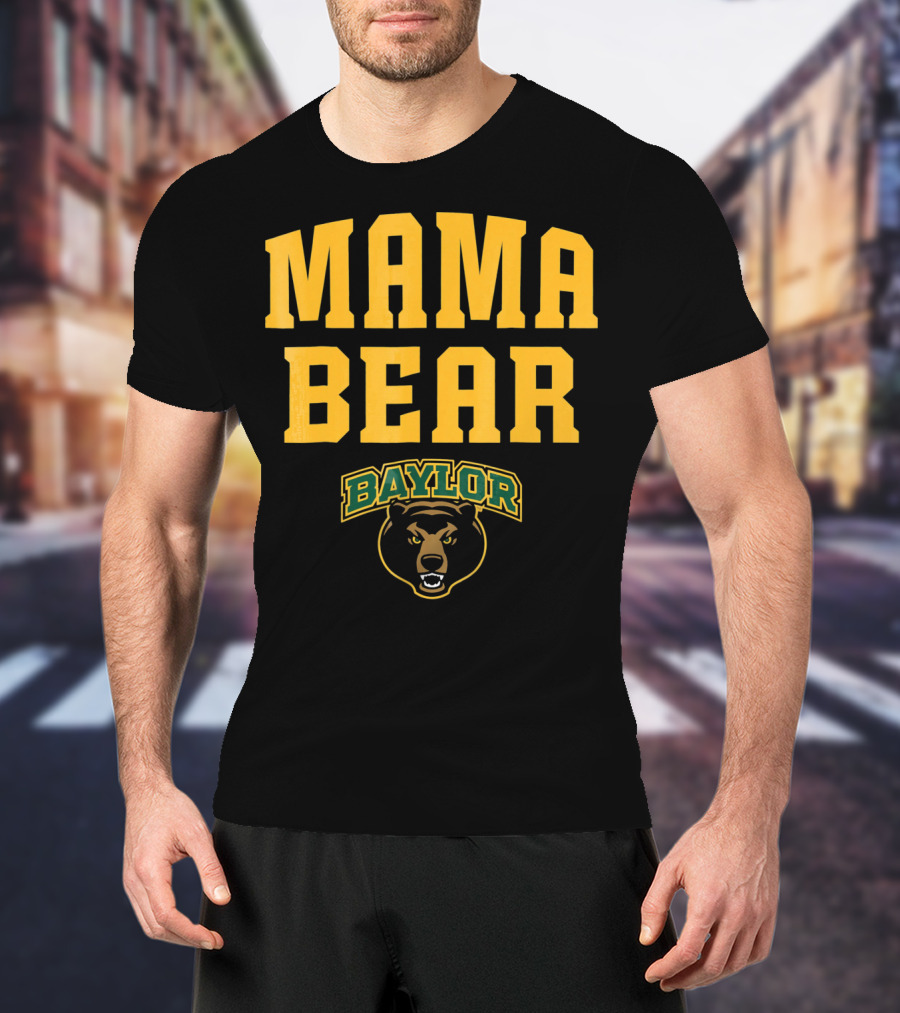 Mama Bear Baylor Bears T-Shirt
