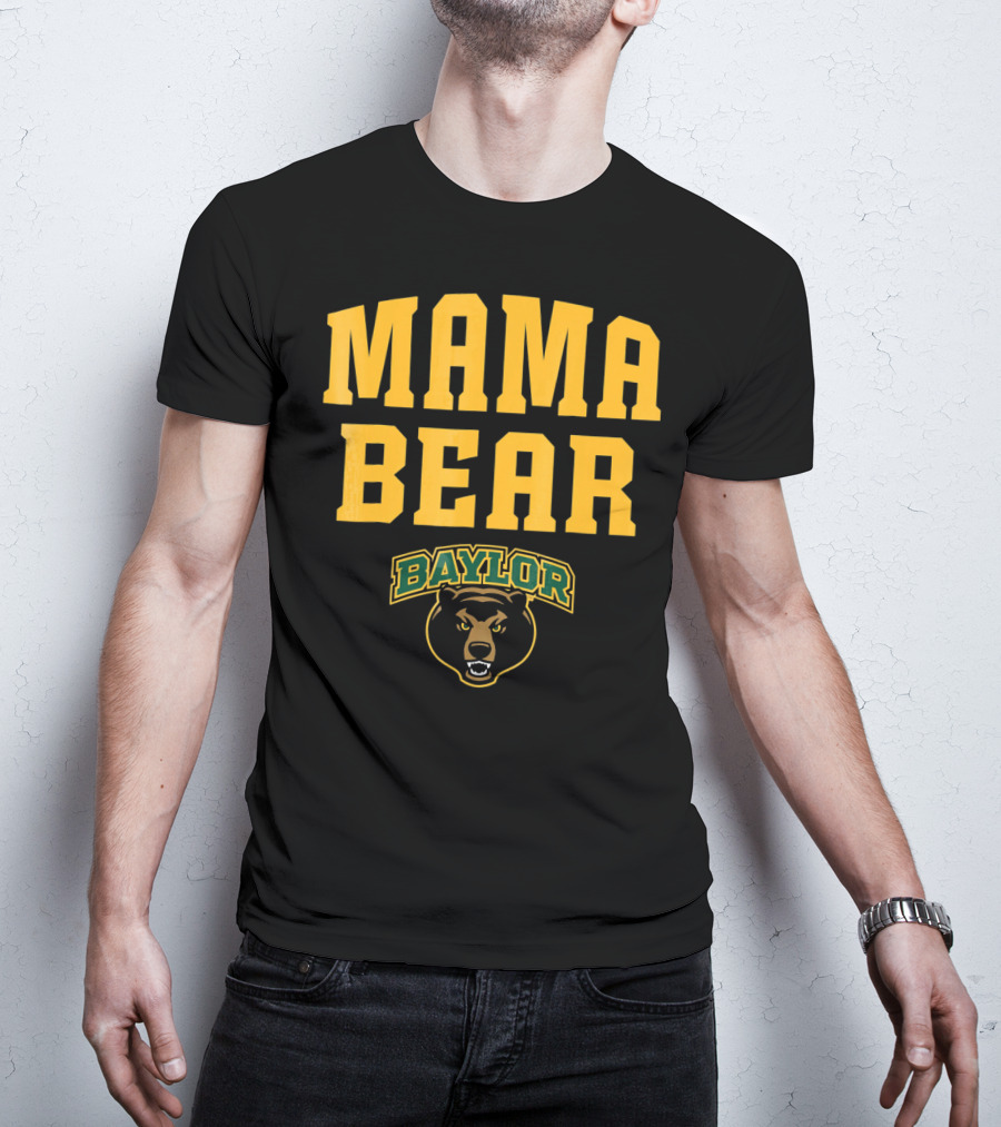 Mama Bear Baylor Bears T-Shirt