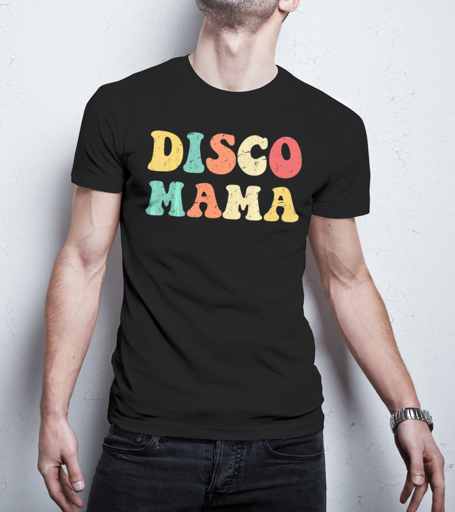 DISCO MAMA 1970s Disco Queen T-Shirt