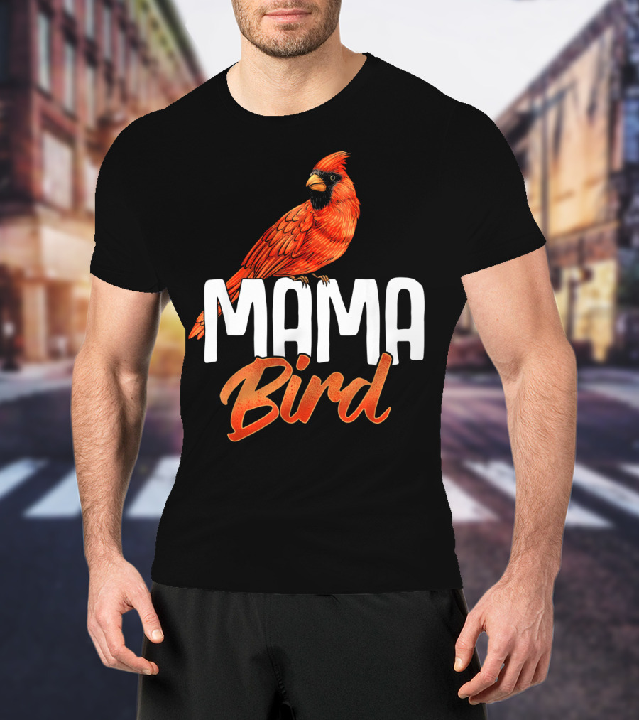 Mama Bird Red Cardinal Birds Mother's Day T-Shirt